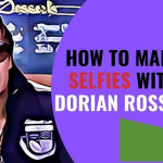 How to Make Selfies with Dorian Rossini