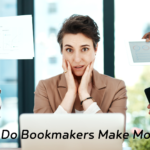 How Do Bookmakers Make Money?