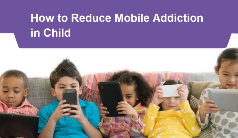 How to Reduce Mobile Addiction in Child