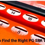 Tips To Find the Right PG Slot Website