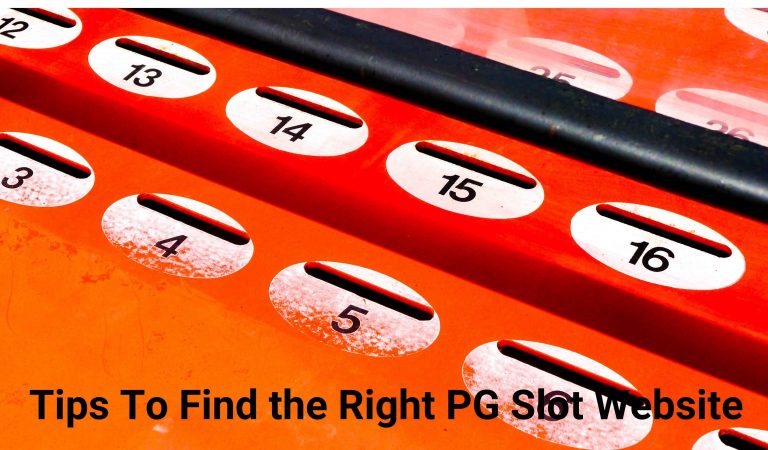 Tips To Find the Right PG Slot Website