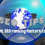 Important SEO ranking factors to know of