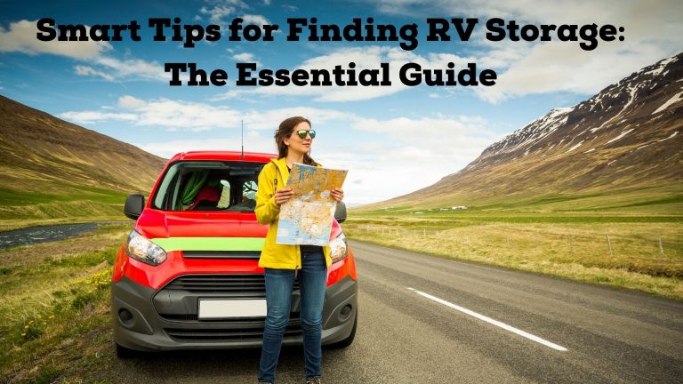 Smart Tips for Finding RV Storage: The Essential Guide