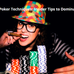 Winning Poker Techniques: Insider Tips to Dominating the Table