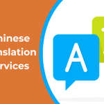 Choosing the Right Chinese Translation Agency for Your Business Needs