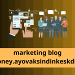 Marketing blog Money.ayovaksindinkeskdi.id-arrowtricks.com