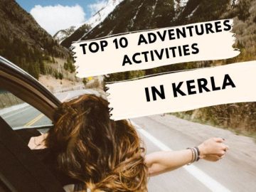 Top 10 Outdoor Adventures in Kerala